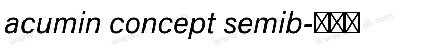 acumin concept semib字体转换